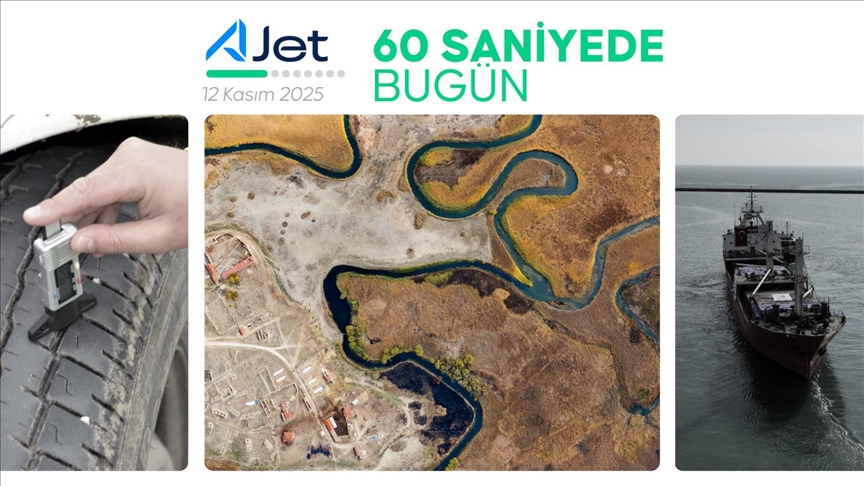 60 saniyede bugün (12 Kasım 2025)