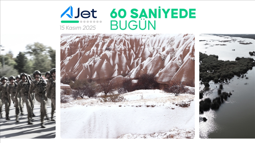 60 saniyede bugün (15 Kasım 2025)