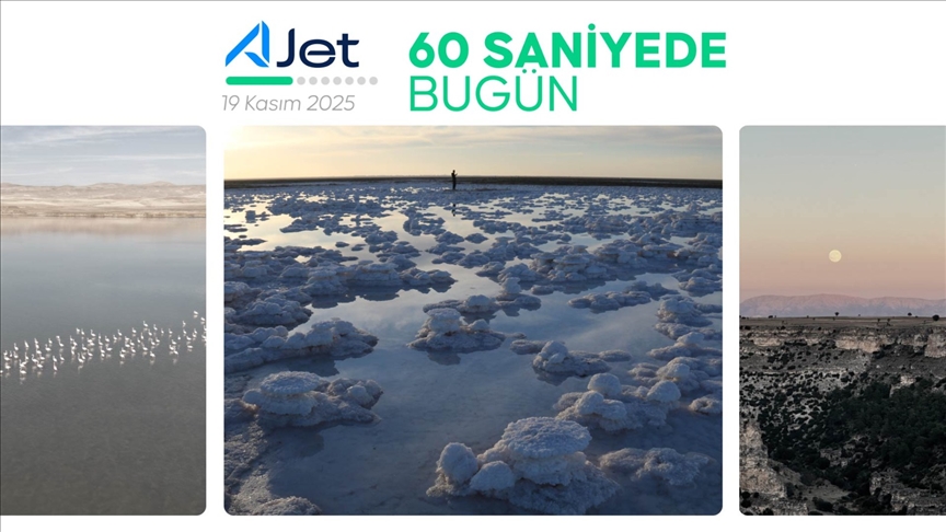 60 saniyede bugün (19 Kasım 2025)