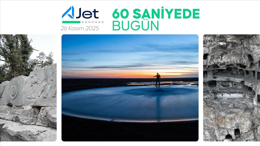 60 saniyede bugün (26 Kasım 2025)