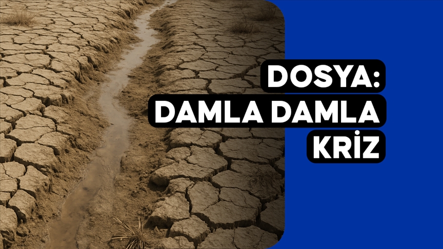 Damla damla kriz: İklim değişikliğiyle gelen "sinsi afet" kuraklık