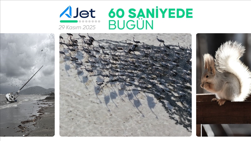 60 saniyede bugün (29 Kasım 2025)