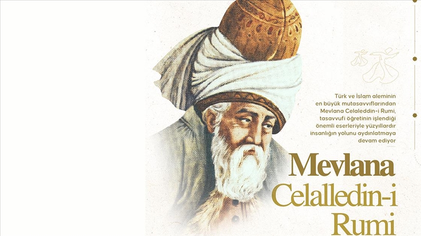 Ölümünü ilahi aşkına kavuştuğu "düğün" sayan Mevlana, vefatının 752. yılında anılıyor