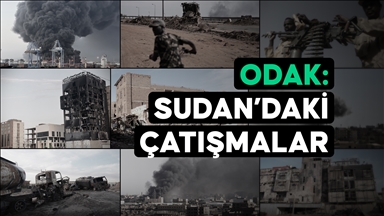 ODAK: Sudan'daki Çatışmalar