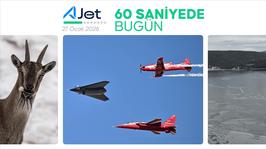 60 saniyede bugün (27 Ocak 2026)