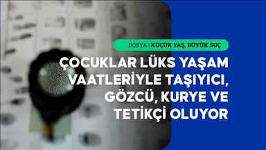 Suç örgütleri çocukları sınırlı cezai sorumluluk nedeniyle "araç unsur" olarak kullanıyor