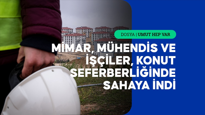 Deprem bölgesinde kalıcı konut seferberliğinde 200 bin kişi sahada görev yaptı