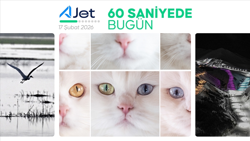 60 saniyede bugün (17 Şubat 2026)