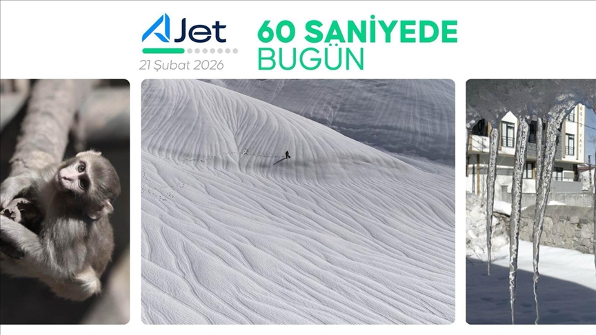 60 saniyede bugün (21 Şubat 2026)