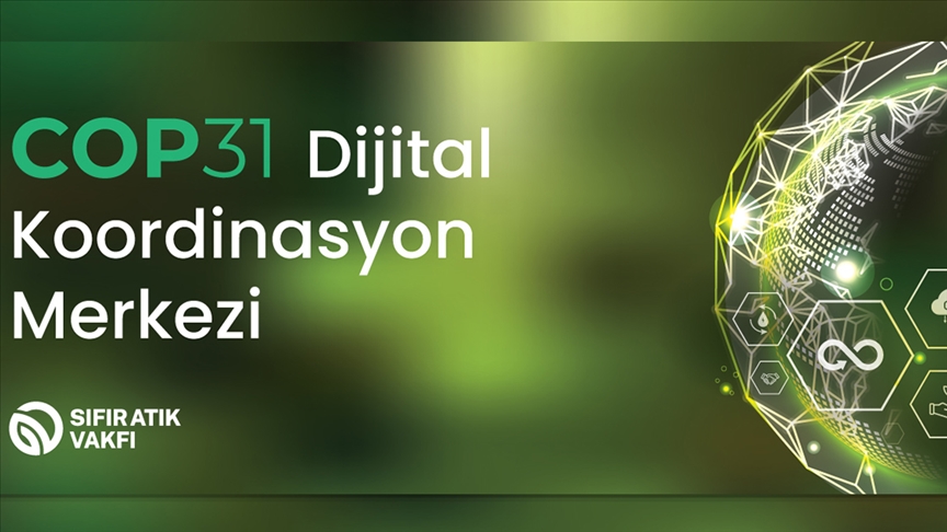 Sıfır Atık Vakfı COP31 Dijital Koordinasyon Merkezi'ni hayata geçirdi