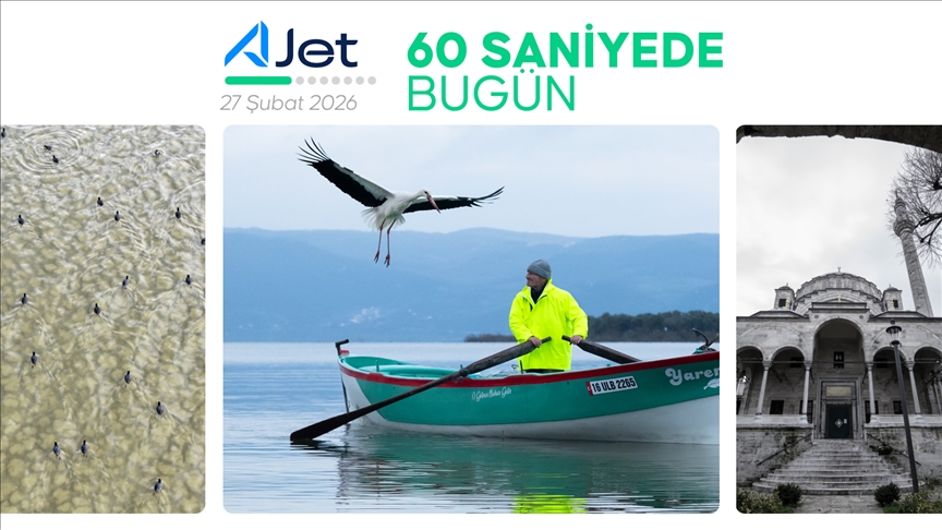 60 saniyede bugün (27 Şubat 2026)