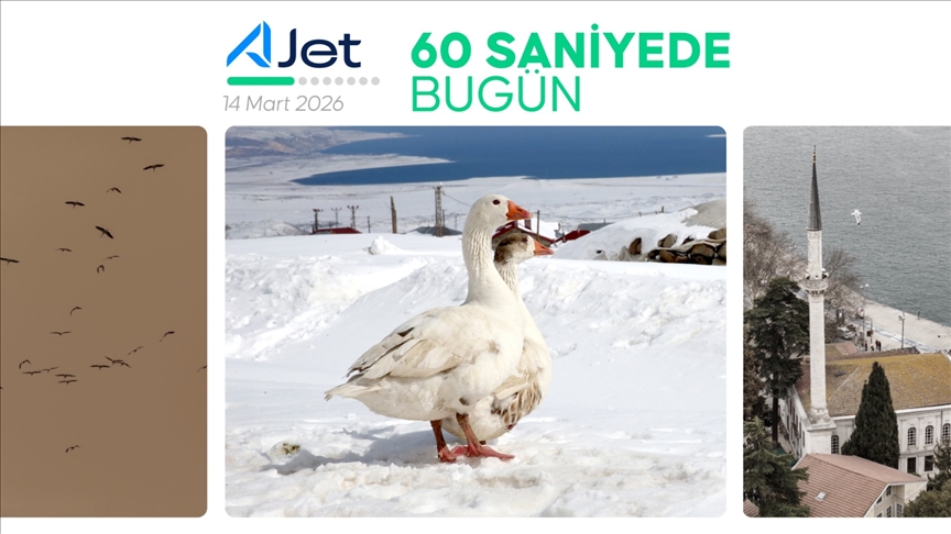 60 saniyede bugün (14 Mart 2026)