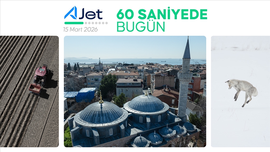 60 saniyede bugün (15 Mart 2026)