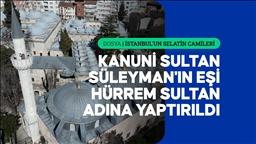 Mimar Sinan'ın ilk başmimarlık eseri: Haseki Hürrem Sultan Camisi