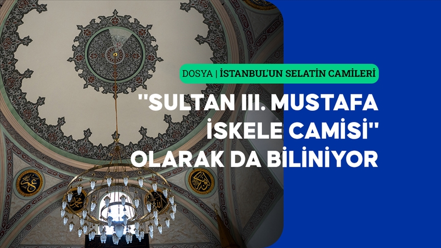 Kadıköy'ün çehresini değiştiren sultan eseri: İskele Camisi