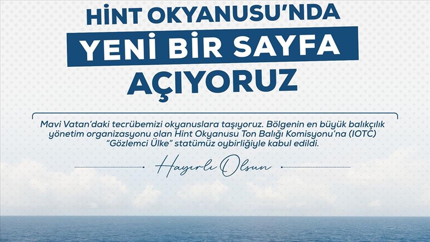 Türkiye, Hint Okyanusu Ton Balığı Komisyonu nezdinde "gözlemci ülke" oldu