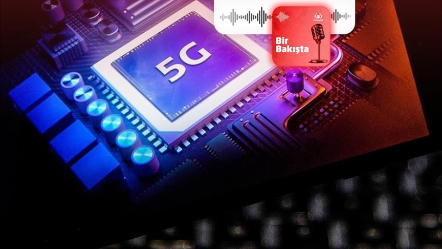 Türkiye’de 5G ile ne değişecek?