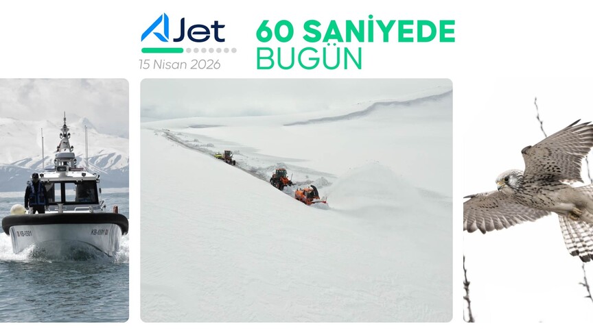 60 saniyede bugün (15 Nisan 2026)