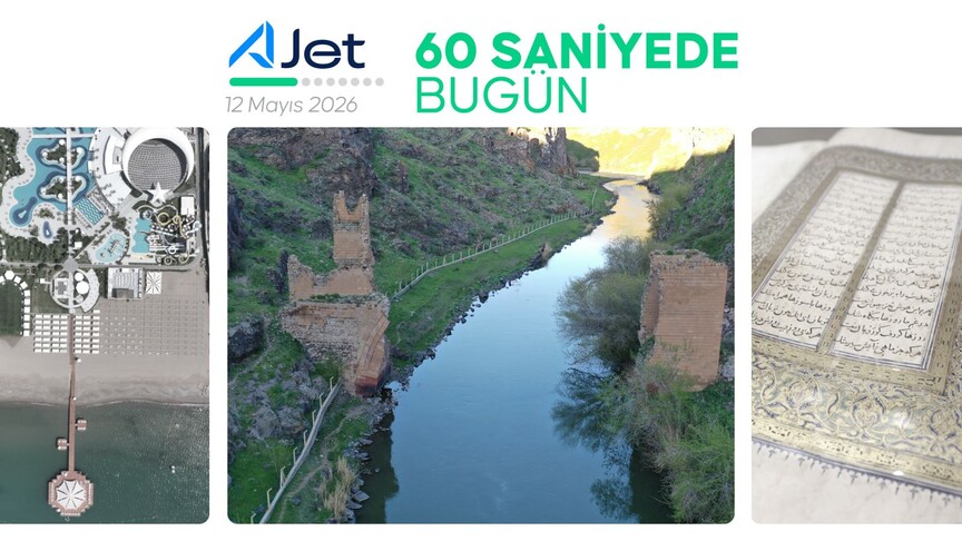 60 saniyede bugün (12 Mayıs 2026)