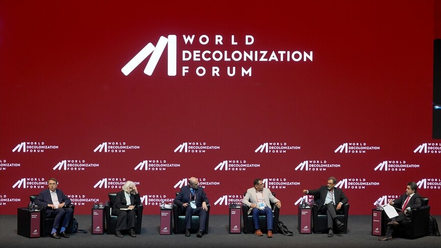 "World Decolonization Forum" kapsamında kalkınma modellerini yeniden düşünmenin yolları tartışıldı