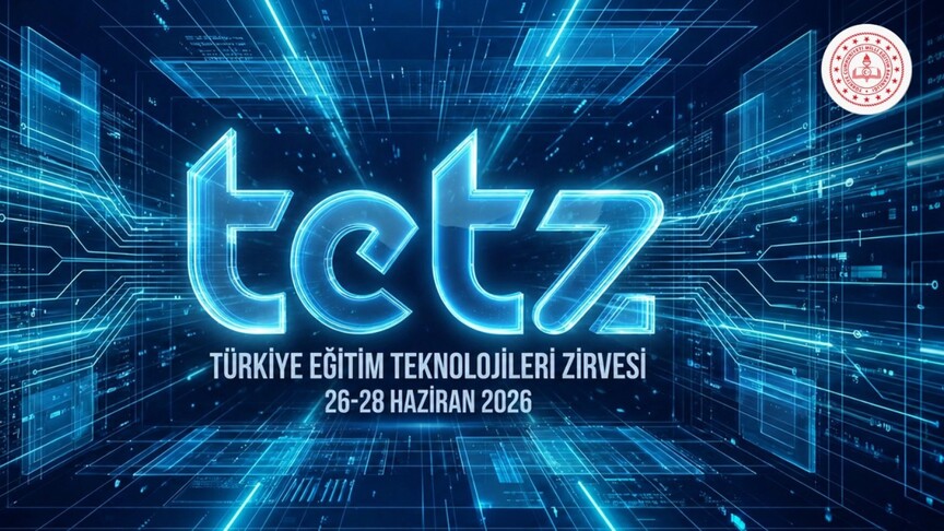 MEB'in "Türkiye Eğitim Teknolojileri Zirvesi" 26-28 Haziran'da İstanbul'da yapılacak