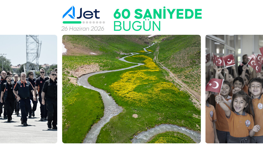 60 saniyede bugün (26 Haziran 2026)