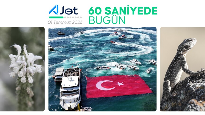 60 saniyede bugün (1 Temmuz 2026)