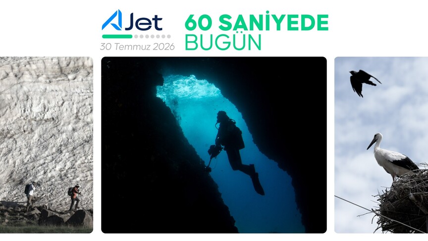 60 saniyede bugün (30 Temmuz 2026)
