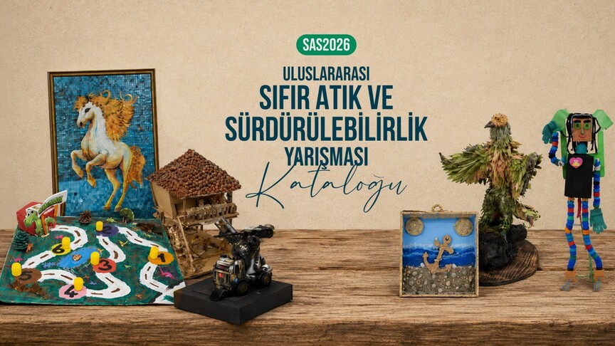 Uluslararası Sıfır Atık ve Sürdürülebilirlik Yarışması kataloğu yayımlandı