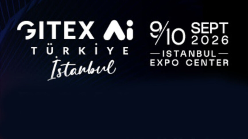 GITEX Ai Türkiye 2026 yarın başlayacak