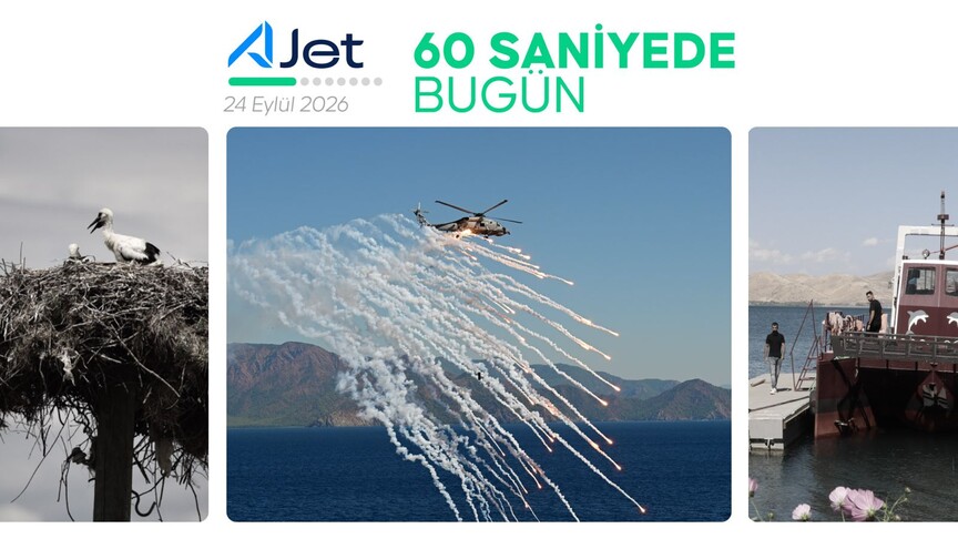60 saniyede bugün (24 Eylül 2026)