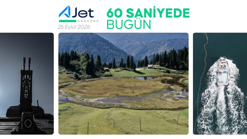 60 saniyede bugün (26 Eylül 2026)