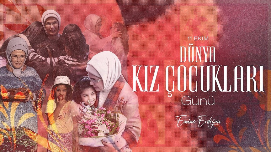 Emine Erdoğan "Dünya Kız Çocukları Günü"nü kutladı