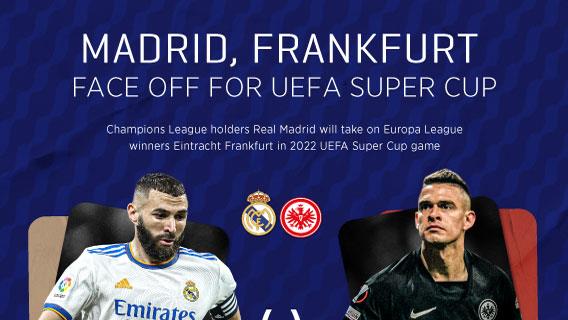 Real Madrid to vie with Eintracht Frankfurt in 2022 UEFA Super Cup match