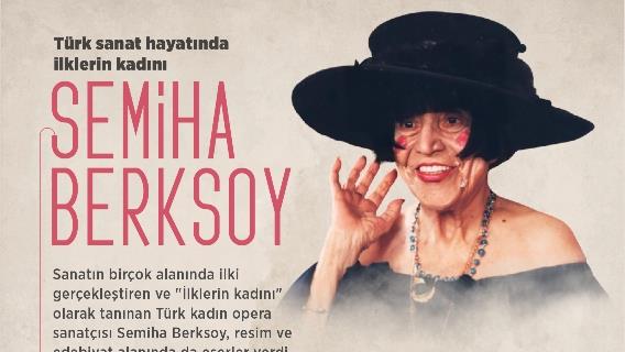 Türk sanat hayatında ilklerin kadını: Semiha Berksoy