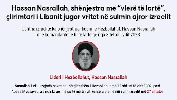 Hassan Nasrallah, shënjestra me “vlerë të lartë” dhe çlirimtari i Libanit jugor vritet në sulmin ajror izraelit