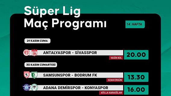 Süper Lig 14. hafta programı