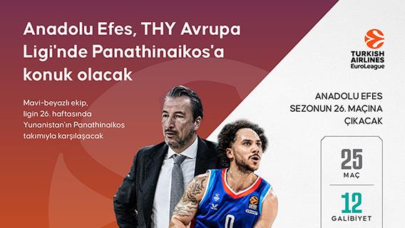 Anadolu Efes, THY Avrupa Ligi'nde Panathinaikos AKTOR'a konuk olacak