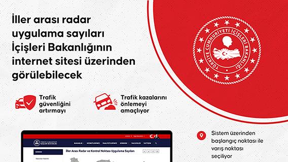 İller arası radar uygulama sayıları İçişleri Bakanlığının internet sitesi üzerinden görülebilecek