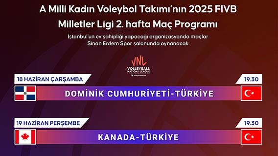 A Milli Kadın Voleybol Takımı’nın 2025 FIVB Milletler Ligi 2. hafta Maç Programı