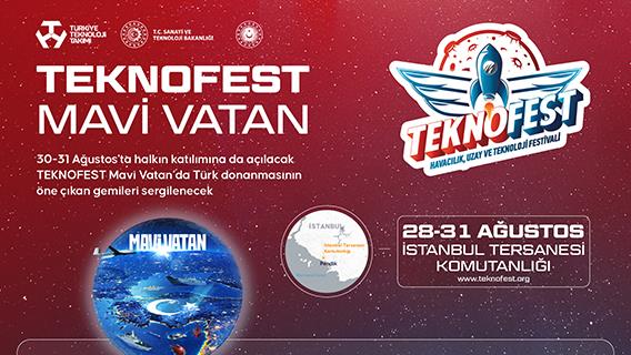 TEKNOFEST Mavi Vatan’da Türk donanmasının öne çıkan gemileri sergilenecek