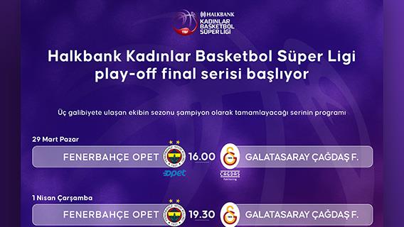 Halkbank Kadınlar Basketbol Süper Ligi play-off final serisi başlıyor