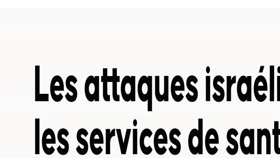 Les attaques israéliennes paralysent les services de santé au Liban