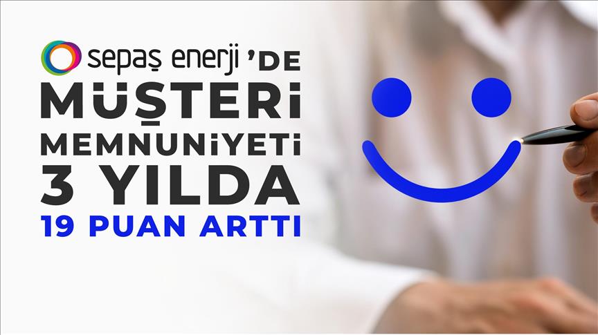 Sepaş Enerji'de müşteri memnuniyeti geçen yıl yüzde 91'e yükseldi