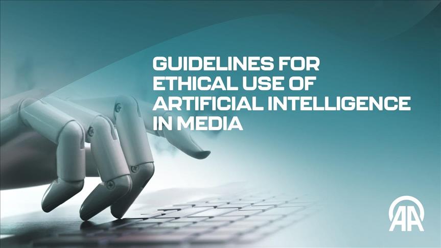 Anadolu prepares Guidelines for the Ethical Use of AI in Media