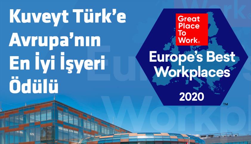 Kuveyt Türk Katılım Bankası, "Avrupa’nın En İyi İşverenleri" listesinde
