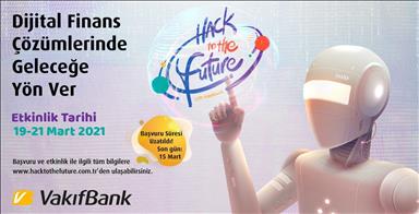 VakıfBank "Hack to the future" etkinliğine başvuru 15 Mart'a uzatıldı