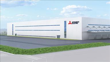 Mitsubishi Electric’ten yeni üretim tesisi