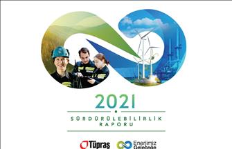 Tüpraş'ın 2021 Yılı Sürdürülebilirlik Raporu yayımlandı