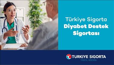 Diyabet hastaları Türkiye Sigorta güvencesinde